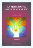 La m�diumnit�, mon chemin de vie