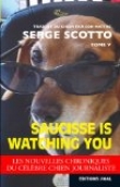 Saucisse is watching you