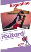 Guide du Routard Argentine 2012
