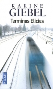 Voir la fiche du livre Terminus Elicius Terminus Elicius