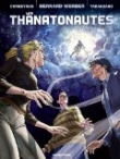 Les thanatonautes, Tome 1 : Le temps des bricoleurs