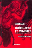 Gu�rilleros et Mineurs, r�sistances en pays miniers