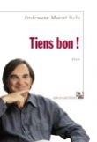Tiens bon !