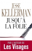 Jusqu'� la folie