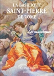 La basilique Saint-Pierre de Rome : Les mosa�ques