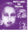 Fritz Lang au travail