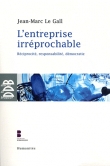 L'entreprise irr�prochable : R�ciprocit�, responsabilit�, d�mocratie