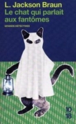 Le chat qui parlait aux fant�mes