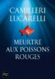 Voir la fiche du livre Meurtre aux poissons rouges Meurtre aux poissons rouges