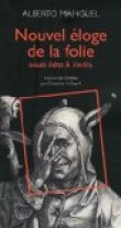 Nouvel �loge de la folie : Essais �dits & in�dits