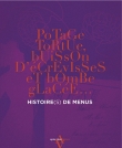 Histoire(s) de menus : Potage tortue, buisson d'�crevisses et bombe glac�e...