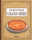 500 recettes de grand-m�re