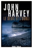 Le deuil et l'oubli