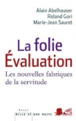 La Folie Evaluation: Le malaise social contemporain mis � nu