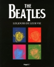 Couverture du livre Les Beatles : Les jours de leur vie Les Beatles : Les jours de leur vie