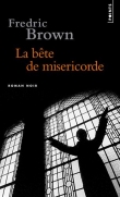La b�te de mis�ricorde