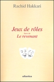 Jeux de r�les suivi de Le revenant