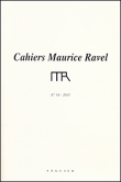 Cahiers Maurice Ravel, N� 14 : 2011