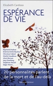 Esp�rance de vie: 20 personnalit�s parlent de la mort et de l'au-del�