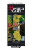 Monsieur Walser et la for�t