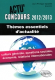 Th�mes Essentiels d'Actualit� 2012-2013 Culture G�n�rale Economie Relations Internationales