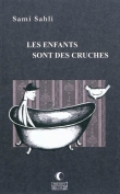 Les enfants sont des cruches
