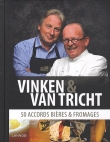 Vinken et Van Tricht : 50 accords bi�res et fromages