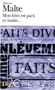 Mon fr�re est parti ce matin...