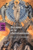 Couverture du livre Byzance et le christianisme Byzance et le christianisme