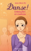 Couverture du livre Danse !, Tome 3 : Embrouilles en coulisses Danse !, Tome 3 : Embrouilles en coulisses