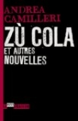 Voir la fiche du livre Zù Cola et autres nouvelles Zù Cola et autres nouvelles