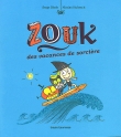 Couverture du livre Zouk : Des vacances de sorcière Zouk : Des vacances de sorcière