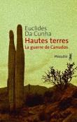 Couverture du livre Hautes terres. La guerre de Canudos Hautes terres. La guerre de Canudos