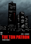 Tue ton patron. Putain d'usine tome 3