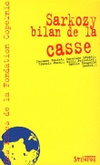 Sarkozy, bilan de la casse