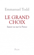 Le grand choix : Sauver ou tuer la France