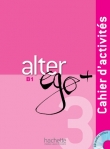 Alter Ego + 3 : Cahier d'activit�s + CD audio