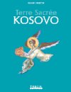 Terre sacr�e du Kosovo